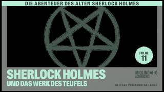 Der alte Sherlock Holmes  Folge 11 Sherlock Holmes und das Werk des Teufels Komplettes Hörbuch [upl. by Bethanne]