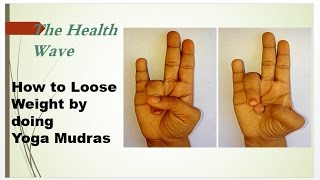 How to Lose Weight by doing Yoga Mudras [upl. by Allayne]