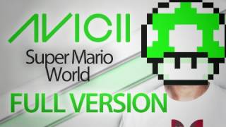 Avicii  Super Mario World Levels Full Version [upl. by Ahsam]