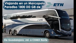 ¡Viajando en un autobús SIN ESPEJOS El PRIMER Marcopolo G8 de ETN de Guadalajara a CDMX Norte [upl. by Ennair]