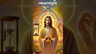 Provérbios 17 proverbios fé reflexão deus jesus [upl. by Aidile]