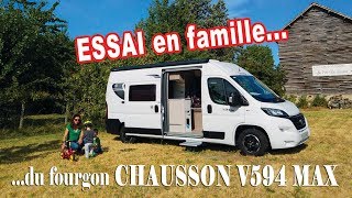 Chausson V594 Max  le fourgon aménagé ami des familles [upl. by Renrag]