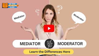 Mediator vs Moderator Learn The Differences Here [upl. by Froehlich]