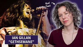 Is this the best GETHSEMANE performance Vocal Analysis and Reaction to Ian Gillan [upl. by Kirt]