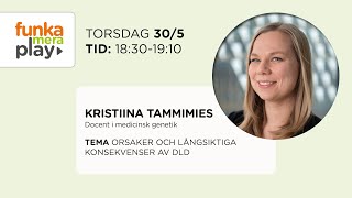 Orsaker och långsiktiga konsekvenser av DLD [upl. by Aidaas]