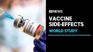 Worlds largest study in COVID vaccine sideeffects  ABC News [upl. by Eirolav]