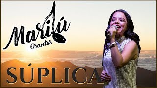 Súplica Marilú Orantes [upl. by Serene]