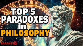 Top 5 Brilliant Paradoxes in Philosophy That Will Keep You Awake At Night [upl. by Krasner]