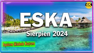 Muzyka Skladanka Eska 2024  Radio Eska Hity Sierpień 2024  Radio Eska Polskie Przeboje 2024  2025 [upl. by Marpet]