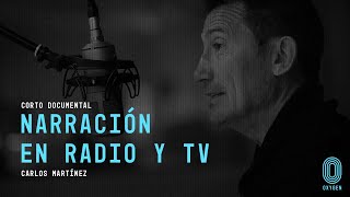 Narración en radio y TV  Carlos Martinez corto documental [upl. by Duahsar]