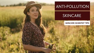 Anti pollution skincare [upl. by Sotos]