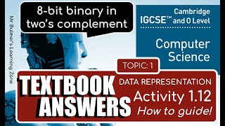 Cambridge IGCSE Computer Science  TEXTBOOK ACTIVITY 112  8BIT BINARY 2s COMPLEMENT amp Answers [upl. by Egide]