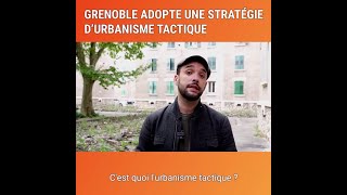 Grenoble adopte une stratégie durbanisme tactique [upl. by Liva]