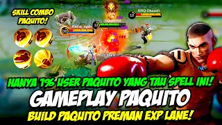 TUTORIAL PAQUITO  BUILD PAQUITO EXP LANE ❗ SEMUA COMBO PAQUITO TERBARU ❗ GAMEPLAY PAQUITO SEASON 24 [upl. by Arihsay]