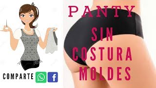 como hacer PANTY SIN COSTURA MOLDES COMO HACERLOS  tutorial de costura [upl. by Yborian]