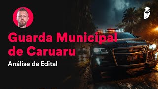 Concurso Guarda Municipal de Caruaru Análise de Edital [upl. by Enowtna]