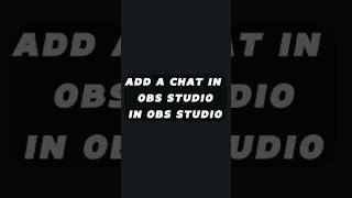 HOW TO ADD CHAT IN OBS STUDIO [upl. by Ahsoyek]