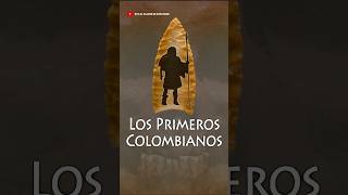 Los Primeros Colombianos Descubrimientos arqueológicos en la prehistoria colombiana [upl. by Htomit]