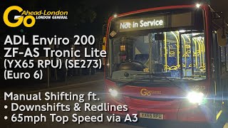 Manual Shifting GoAhead London Enviro 200 ZF ASTronic gets Redlined via the A3 on Route 265 [upl. by Pelagias]