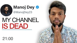 How ManojDey Destroyed his own Channel😳 [upl. by Eneluj763]