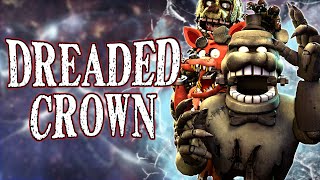 FNAF Song quotDreaded Crownquot By DHeusta  Animation Music Video [upl. by Young]