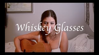 Whiskey Glasses Morgan Wallen  Robyn Ottolini Cover [upl. by Thormora514]