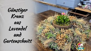 DIY  LAVENDELKRANZ  LAVENDELSCHNITT amp GARTENSCHNITT NICHT ENTSORGEN [upl. by Hailey]