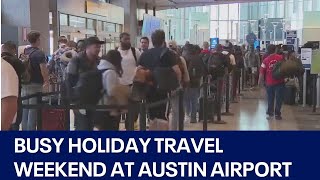 Memorial Day Busy travel weekend at Austin airport  FOX 7 Austin [upl. by Nyrmak]