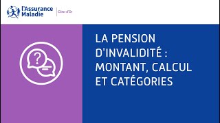 Pension dinvalidité  Montant calcul et catégories [upl. by Pardew]