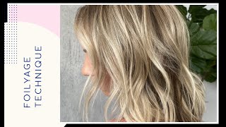 FOILYAGE HAIR TECHNIQUE  HOW TO TEASY LIGHT BLONDE HAIR [upl. by Venetis]