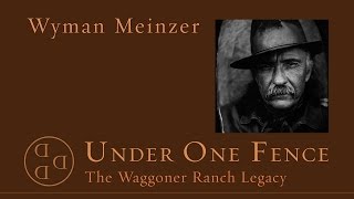 Wyman Meinzer Texas Photographer Under One Fence  The Waggoner Ranch [upl. by Enelehcim]