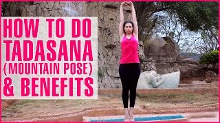 TADASANA YOGA  MOUNTAIN POSE amp Its Benefits [upl. by Aisenet996]