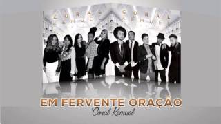 Coral Kemuel  Em Fervente Oração Álbum Clássicos Áudio Oficial [upl. by Llorrac]