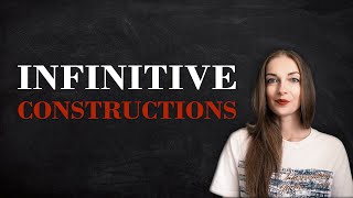 Infinitive Constructions  English Grammar Lessons [upl. by Ednyl]