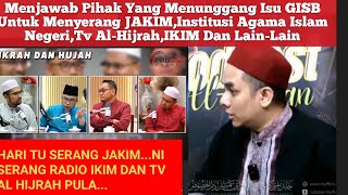 Menjawab Pihak Yang Menunggang Isu GISB untuk Menyerang JAKIMIKIMTV ALHIJRAH [upl. by Pepillo]