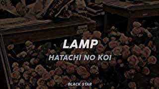 LAMP  HATACHI NO KOI『SUB SPANISH  LYRICS』 [upl. by Acemaj34]