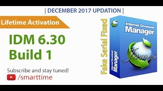 IDM 630 Build 1 Full Version  Lifetime Activation  DEC 2017 100 Working✓ Full Cracked [upl. by Noivert]