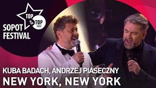 KUBA BADACH ANDRZEJ PIASECZNY  NEW YORK NEW YORK  TOP OF THE TOP SOPOT FESTIVAL [upl. by Dusen]