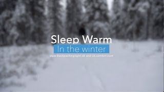 Sleep warm in the winter while camping  A guide to ultralight winter camping [upl. by Thirzia223]