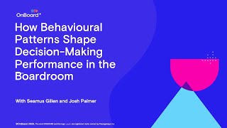 How Behavioural Patterns Shape DecisionMaking Performance in the Boardroom [upl. by Suoicerpal]