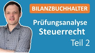 Analyse Bilanzbuchhalterprüfung Steuerklausuren Teil 2 USt AO Lohnsteuer [upl. by Aleirbag]