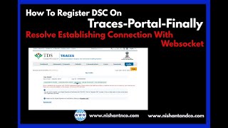 How To Register DSC On Traces Portal Finally Resolve Establishing Connection With Websocket [upl. by Avalsorim]