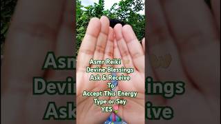 Asmr Reiki 👐🏼 Devine Blessings Ask amp Receive asmr reiki shots [upl. by Otreblon]