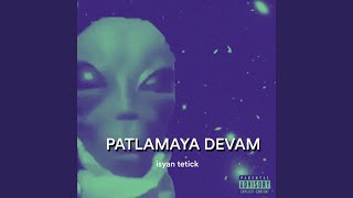 Patlamaya Devam [upl. by Areivax]