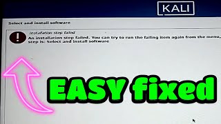 Kali Linux Troubleshooting Fixing the ‘Installation Step Failed’ Error [upl. by Vlad]