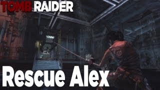 Tomb Raider  How to Rescue Alex [upl. by Ynoble]