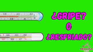 GRIPE Y RESFRIADO ¿COMO DIFERENCIARLOS [upl. by Ecnerewal]