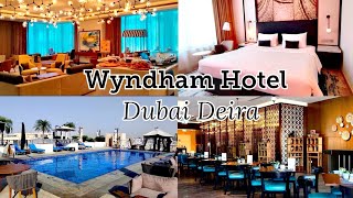 Wyndham Hotel  Dubai Deira  4 STAR Hotel  Staycation  UAE  Hotel Tour Superior King Room vlog [upl. by Abrahams269]