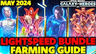 Definitive May 2024 SWGoH Lightspeed Bundle Farming Guide [upl. by Jovia787]