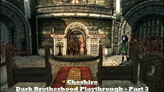 Skyrim  Cheshire  Dark Brotherhood Questline  P3 [upl. by Adihsar649]